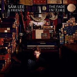 Sam Lee Fade In Time Vinyl LP