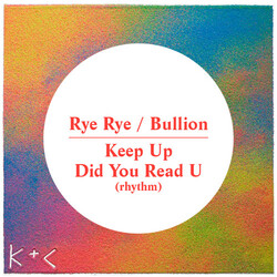 Rye Rye / Bullion Keep Up / Did You Read U Vinyl 12"