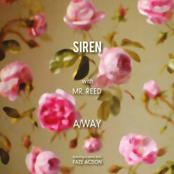 Siren With Mr. Reed A/Way (Featuring A Remix From Faze Action) Vinyl 12"