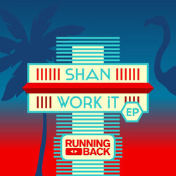 Shan (You Better) Work It Vinyl 12"