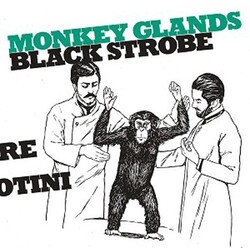 Black Strobe Monkey Glands Ep Vinyl 12"
