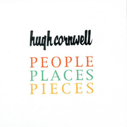 Hugh Cornwell People Places Pieces 3 CD