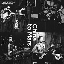 Mars Mars Archives Volume One: China To Mars Vinyl LP