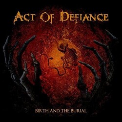 Act Of Defiance BIRTH & BURIAL  Vinyl LP
