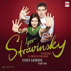Stravinsky / Silver-Garburg Piano Duo Le Sacre Du Printemps - Petrouchka Vinyl 2 LP
