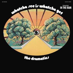 Dramatics Whatcha See Is Whatcha Get Vinyl LP
