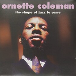 Ornette Coleman Shape Of Jazz To Come Vinyl LP