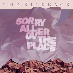 Kickback Sorry All Over The Place Vinyl LP