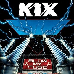 Kix Blow My Fuse 180gm ltd Vinyl LP