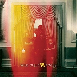 Wild Child Fools Vinyl LP