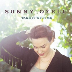 Sunny Ozell Take It With Me Vinyl LP