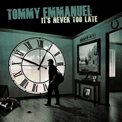 Tommy Emmanuel It's Never Too Late Vinyl LP