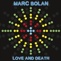 Marc Bolan Love And Death Vinyl LP