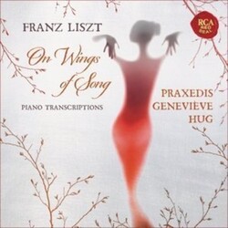 Praxedis Genevieve Hug Liszt: On Wings Of Song Piano Transcriptions 3 CD