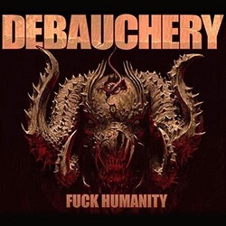 Debauchery Fuck Humanity 3 CD