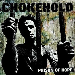Chokehold Prison Of Hope Vinyl LP