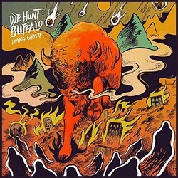 We Hunt Buffalo Living Ghosts Vinyl LP
