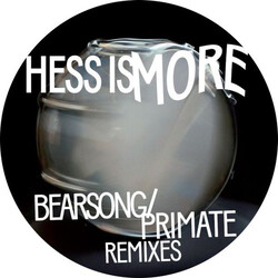 Hess Is More Bearsong / Primate Remixes Vinyl 12"