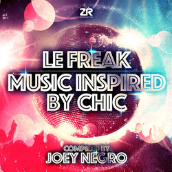 Joey Negro Le Freak: Music Inspired By Chic Vinyl 2 LP +g/f