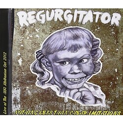 Regurgitator Nothing Less Than Cheap Imitations: Live At Hifi CD