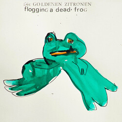 Die Goldenen Zitronen Flogging A Dead Frog Vinyl LP