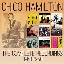 Chico Hamilton The Complete Recordings 1953-1958 CD Box Set