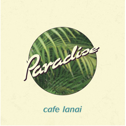 Cafe Lanai Paradise vinyl 12