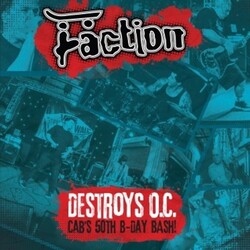 Faction Destroys O.C. - Cab's 50th Birthday Bash! VINYL LP