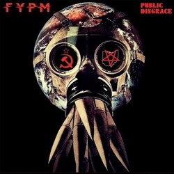Fuck You Pay Me Public Disgrace Vinyl LP