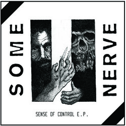 Some Nerve Sense Of Control Vinyl 12"