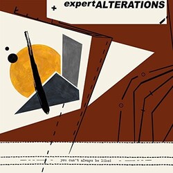 Expert Alterations YOU CAN'T ALWAYS BE LIKED (DLCD) Vinyl LP