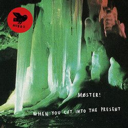 Moster When You Cut Into The Present Vinyl 2 LP