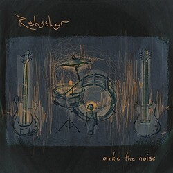 Rehasher Make The Noise Vinyl LP