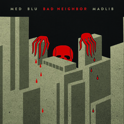 Med / Blu / Madlib Bad Neighbor Vinyl 2 LP