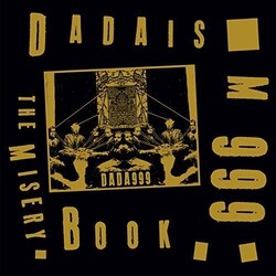 Dadaism 999 MISERY BOOK Vinyl LP