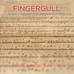 Schola Sanctae Sunnivae Fingergull (In Festo Susceptionis Sanguinis Domini) SACD