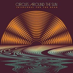 Neal Circles Around The Sun / Casal Interludes For The Dead 180gm Vinyl 2 LP