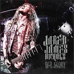Jared James Nichols Old Glory & Wild Revival Vinyl LP