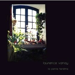 Laurence Vanay La Petite Fenetre deluxe ltd Vinyl LP