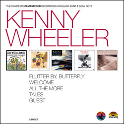 Kenny Wheeler Kenny Wheeler - The Complete Remastered Recordings 5 CD