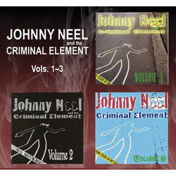 Johnny / Criminal Element Neel Volume 1-3 4 CD