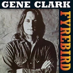 Gene Clark Firebyrd 180gm Vinyl LP