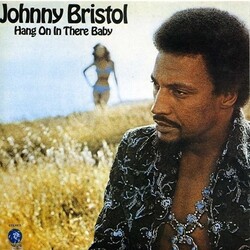Johnny Bristol Hang On In There Baby: Limited ltd Vinyl LP