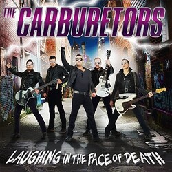Carburetors Laughing In The Face Of Death (Lp+Cd) Vinyl 2 LP