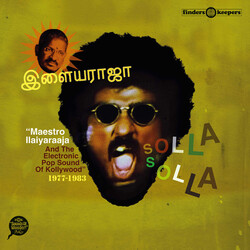 Ilaiyaraaja Solla Solla: Maestro Ilaiyaraaja & The Electronic Vinyl 2 LP