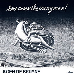 Koen De Bruyne Here Comes The Crazy Man Vinyl LP