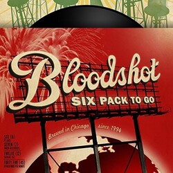 Bloodshot Six Pack To Go Various Bloodshot Six Pack To Go Various 7in