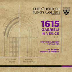 The King's College Choir Of Cambridge / Stephen Cleobury / His Majestys Sagbutts And Cornetts 1615: Gabrieli in Venice Multi Blu-ray/SACD