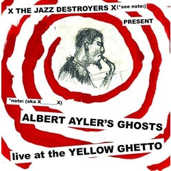 X___X Albert Ayler's Ghosts Live At The Yellow Ghetto Vinyl LP