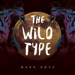 Mark Rose Wild Type Vinyl LP